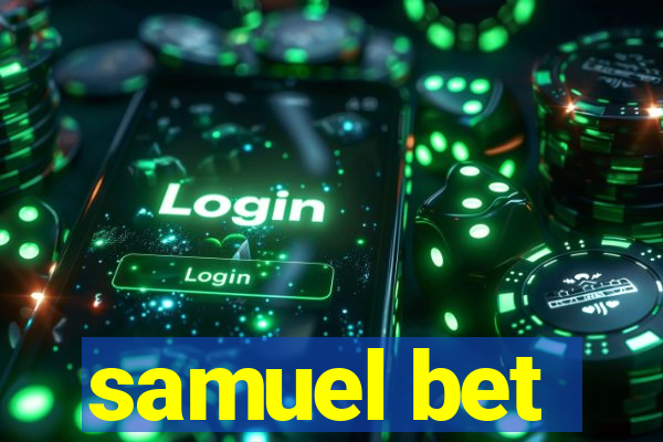 samuel bet